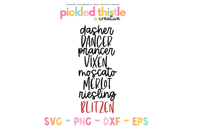 Dasher, Dancer, Prancer, Vixen, Moscato, Merlot, Riesling, Blitzen SVG Pickled Thistle Creative 