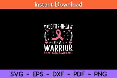Daughter-in-law of a Warrior Breast Cancer Awareness Svg Design SVG artprintfile 