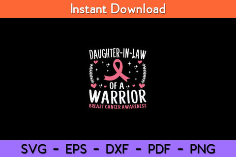 Daughter-in-law of a Warrior Breast Cancer Awareness Svg Design SVG artprintfile 