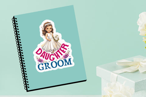Daughter of the groom Sticker Design Sublimation Regulrcrative 