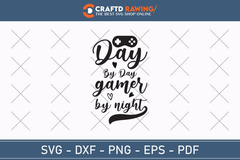 Day By Day Gamer By Night Best Dad Ever Father’s Day svg, Funny Father’s Day svg, Funny Father’s Day Gift, Step-Dad Father’s Day, Funny Dad svg, Dad svg, svg png dxf SVG Debashish Barman 