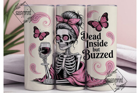 Dead Inside But Buzzed 20oz Tumbler Wrap Sublimation sassyprint 