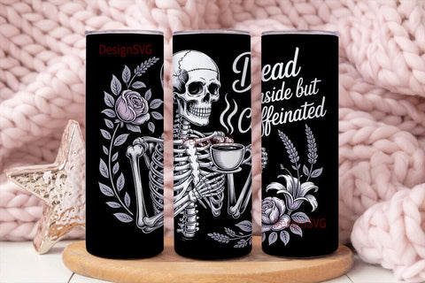 Dead Inside But Caffeinated 20oz Tumbler Sublimation DesignSVG 