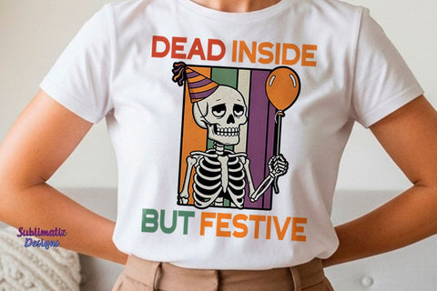 Dead Inside But Festive PNG Design | Halloween design for sublimation Sublimation Sublimatiz Designs 