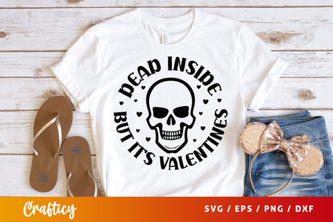 Dead inside but its valentines SVG Design SVG Designangry 