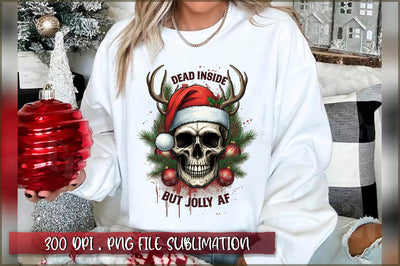 Dead inside but jolly af Sublimation Sublimation Shetara Begum 
