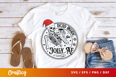 Dead inside but jolly af Svg Design SVG Designangry 