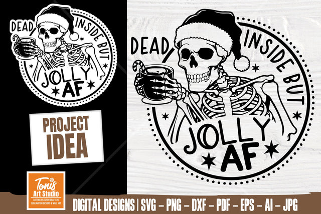 Dead inside but jolly AF svg, Skull Santa SVG, Christmas Svg SVG TonisArtStudio 