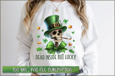 Dead inside but lucky Sublimation Sublimation Shetara Begum 