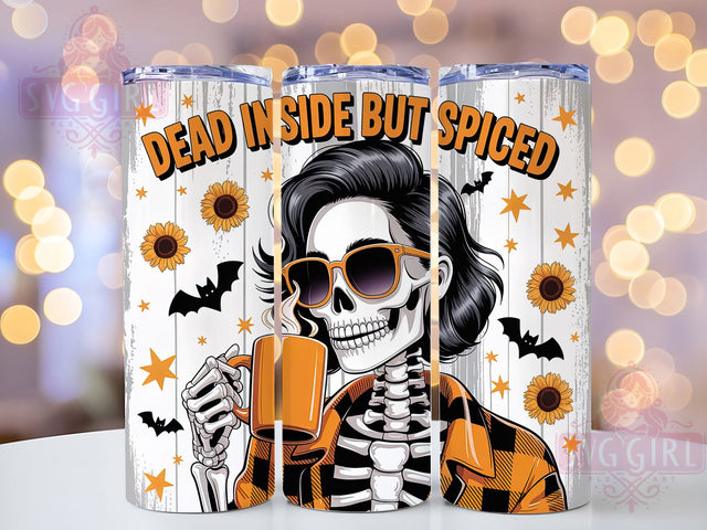 Dead Inside But Spiced Fall Tumbler Wrap, Funny Fall Tumbler, Sarcastic Fall Png, Pumpkin Spice Tumbler, Adult Humor Sublimation, 20oz Skinny Tumbler Png, Spooky Season Tumbler Sublimation SvggirlplusArt 