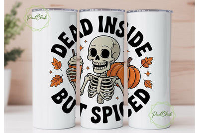 Dead Inside But Spiced Tumbler Wrap Sublimation PixelChick 