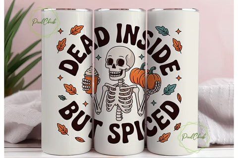 Dead Inside But Spiced Tumbler Wrap Sublimation PixelChick 