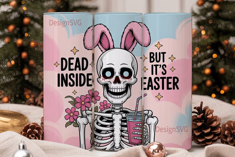 Dead Inside Easter Tumbler Wrap Sublimation DesignSVG 