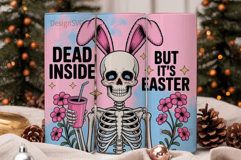 Dead Inside Easter Tumbler Wrap Sublimation DesignSVG 