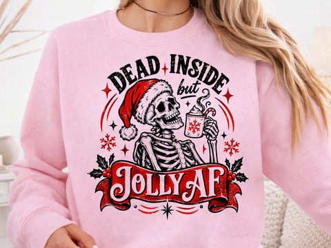 Dead Inside Jolly AF Skeleton PNG Design SVG DesignDestine 