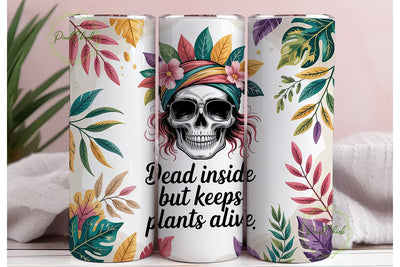 Dead Inside Plant Lover 20oz Tumbler Sublimation PixelChick 