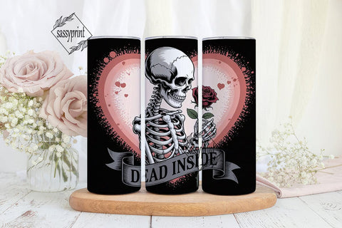 Dead Inside Valentine Tumbler Wrap Sublimation sassyprint 