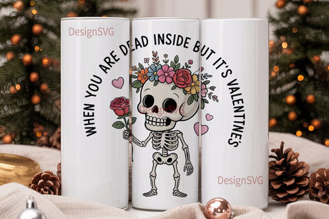 Dead Inside Valentine's 20oz Tumbler Sublimation DesignSVG 