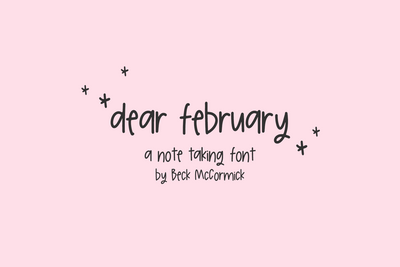 Dear February Sans Font Beck McCormick 