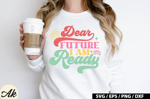 Dear future i am ready Retro SVG SVG akazaddesign 