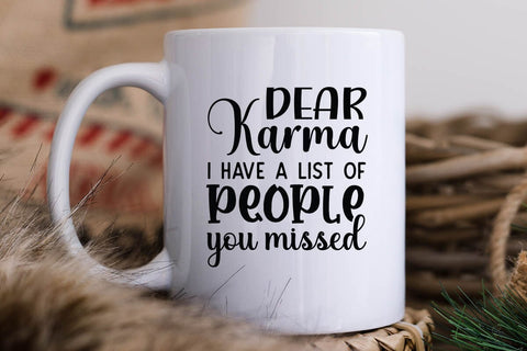 Dear Karma I Have A List Of People You Missed SVG Angelina750 