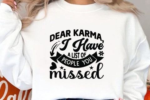 Dear Karma I Have A List Of People You Missed SVG Angelina750 