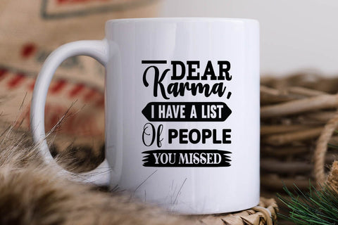 Dear Karma, I Have A List Of People You Missed SVG Angelina750 