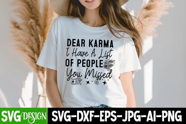 Dear Karma I Have a list of People You Missed SVG Design, ,Sarcastic Sublimation Design,Sarcastic SVG Cut Files,Sarcastic,Sarcastic Quotes SVG SVG BlackCatsMedia 