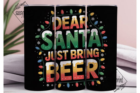 Dear Santa Beer 20oz Tumbler Wrap Sublimation sassyprint 