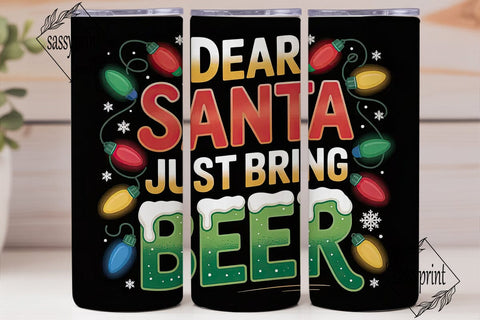 Dear Santa Beer 20oz Tumbler Wrap Sublimation sassyprint 