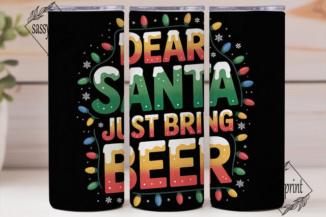 Dear Santa Beer 20oz Tumbler Wrap Sublimation sassyprint 
