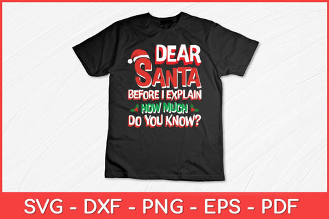 Dear Santa Before I Explain Christmas Funny Svg Design SVG artprintfile 