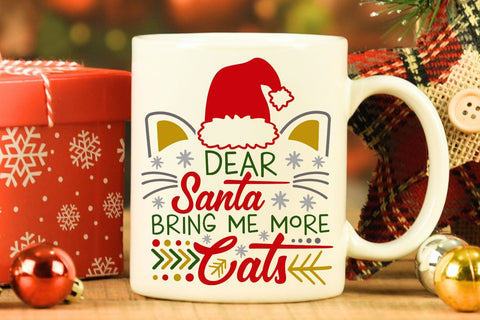 Dear Santa Bring Me More Cats| Funny Christmas Cat SVG Cutting Files. SVG CosmosFineArt 