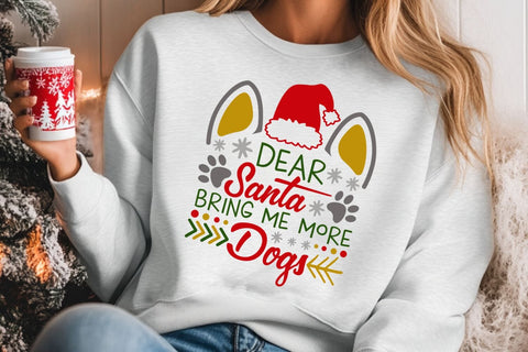 Dear Santa Bring Me More Dogs| Christmas Dog SVG Cutting Files. SVG CosmosFineArt 