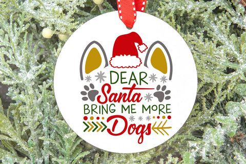 Dear Santa Bring Me More Dogs| Christmas Dog SVG Cutting Files. SVG CosmosFineArt 