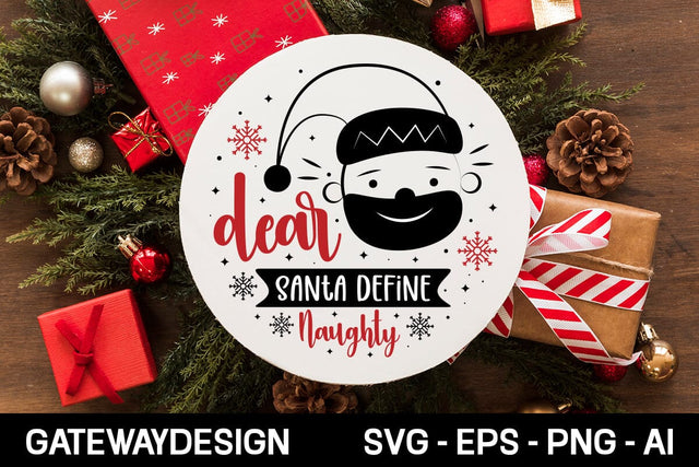 Dear Santa Define Naughty Sign Svg Design SVG designmaster24 