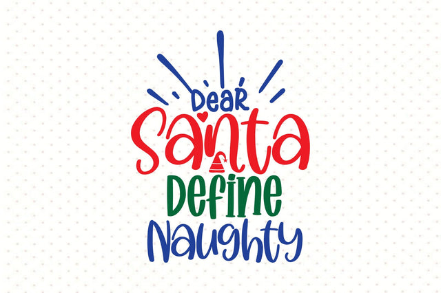 Dear Santa Define Naughty SVG orpitasn 