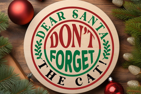 Dear Santa dont forget the cat SVG Angelina750 