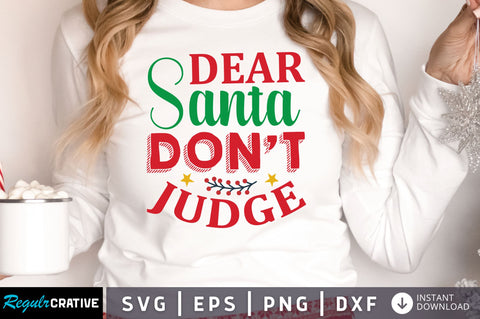 Dear santa dont ludge SVG Design SVG Regulrcrative 