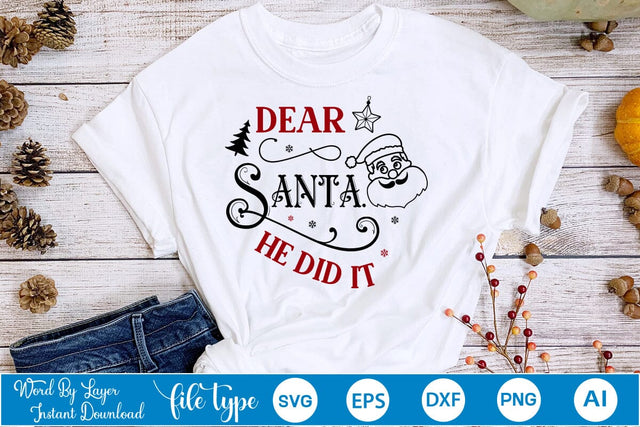 Dear Santa, He Did It SVG Design, Christmas SVG Design, SVGs,Quotes and Sayings,Food & Drink,On Sale, Print & Cut SVG DesignPlante 503 