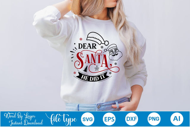 Dear Santa, He Did It SVG Design, Christmas SVG Design, SVGs,Quotes and Sayings,Food & Drink,On Sale, Print & Cut SVG DesignPlante 503 
