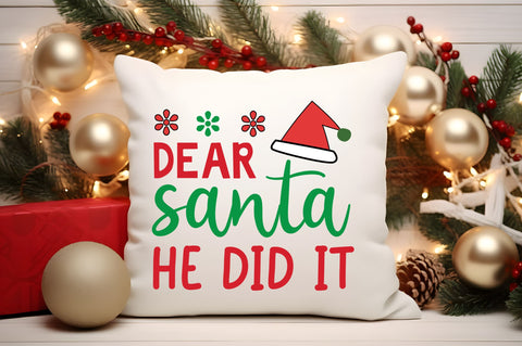 Dear santa he did it SVG Design SVG Regulrcrative 