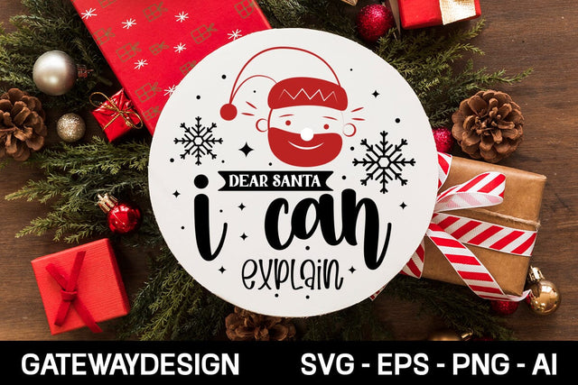 Dear Santa I Can Explain Sign Svg Design SVG designmaster24 