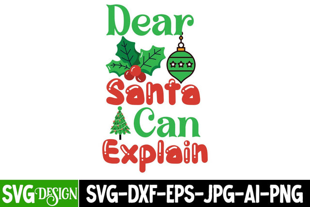 Dear Santa I Can Explain SVG Cut File SVG BlackCatsMedia 