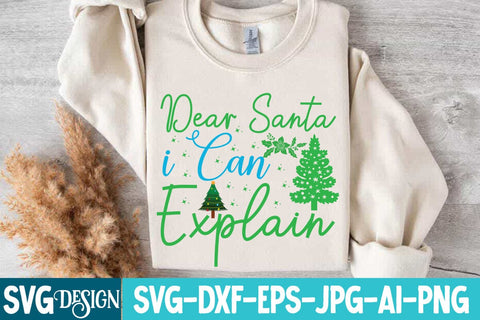 Dear Santa i Can Explain SVG Design,Dear Santa i Can Explain Sublimation PNG,,Christmas SVG Design, Christmas SVG Bundle,Farmhouse Christmas SVG,Funny Christmas SVG Design SVG BlackCatsMedia 