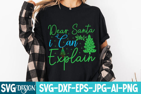 Dear Santa i Can Explain SVG Design,Dear Santa i Can Explain Sublimation PNG,,Christmas SVG Design, Christmas SVG Bundle,Farmhouse Christmas SVG,Funny Christmas SVG Design SVG BlackCatsMedia 