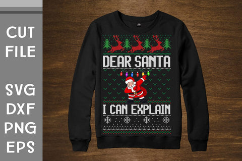 Dear Santa I Can Explain Ugly Sweater design SVG Svgcraft 