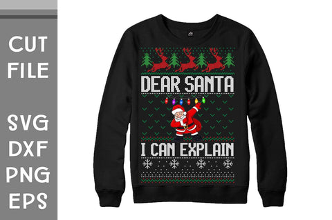 Dear Santa I Can Explain Ugly Sweater design SVG Svgcraft 