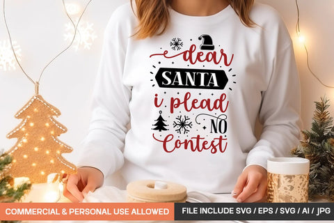 Dear Santa I Plead No Contest Svg Design SVG designmaster24 