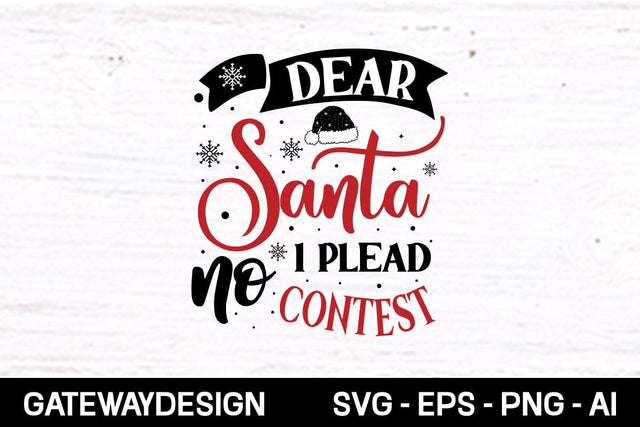 Dear Santa I Plead No Contest svg design SVG designmaster24 